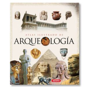 Atlas ilustrado de la Arqueologia