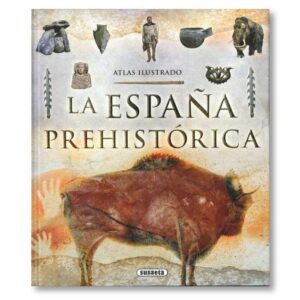 Atlas ilustrado España Prehistorica