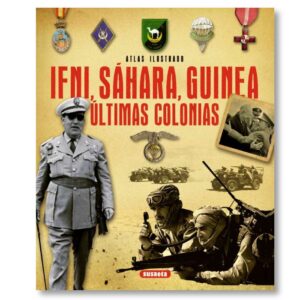 Atlas ilustrado Ultimas Colonias Españolas